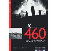 460 Squadron RAAF: RAF Bomber Command Profiles