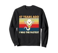 47° Compleanno 47 Anni Fa Ero Il Compleanno più Veloce Felpa