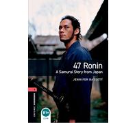 47 Ronin – Oxford Bookworms Library – Livello 1 – Con CD audio formato MP3 – Espansione online