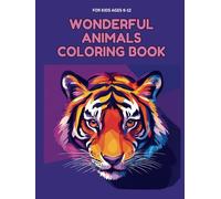 48 Animals Coloring Book For Kids. Ages 6-12: Paint, explore, learn and have fun!