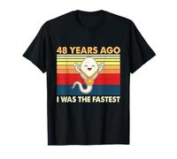 48° Compleanno 48 Anni Fa Ero Il Compleanno più Veloce Maglietta