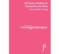 48 Famous Studies for Saxophone or Oboe (Annotated): Full bound sheet music for study, review, and performance