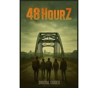 48 HourZ: Due giorni. Nessuna cura. Nessun ritorno.