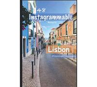 48 Instagrammable Hours: Lisbon