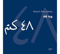 48 kg. Testo arabo a fronte. Ediz. bilingue