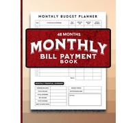 48 Month Bill Payment Book: A Budget Planner with Checklist for Organizing Billing Records to Track, Plan and Improve Money Management.