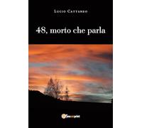 48, morto che parla