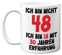 48° Regali di Compleanno - 'Ich bin nicht 48, Ich bin 18 mit 30 ANNI DI ESPERIENZA - Compleanno Tazza divertente per uomini e donne, 325 ml Tazza in ceramica premium, lavabile in lavastoviglie