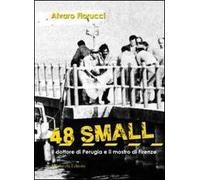 48 small. Il dottore di Perugia e il mostro di Firenze