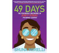 49 DAYS: THE PSYCHEDELIC DISCOVERIES OF JENNI P. PERKINS PSYCHONAUT SCIENTIST
