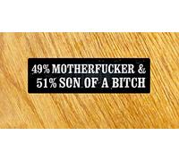 49% Motherfucker 51% Son of A Bitch Sticker Hoonigan Drift Bike Mi188