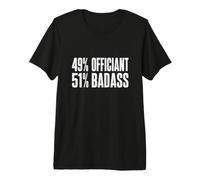 49 per Cento Ufficiante 51 per Cento Badass Divertente Audace Minimalista Maglietta Premium