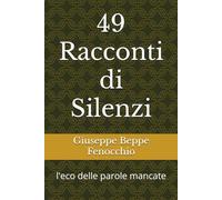 49 Racconti di Silenzi: l'eco delle parole mancate