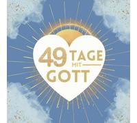 49 Tage mit Gott - Dein persönliches Bibelverse-Tagebuch für Inspiration & Glaubensstärkung | optimal als Geschenk und für die Fastenzeit