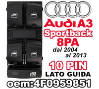 4F0959851 Pulsantiera Alzacristalli Interruttori Vetri per AUDI A3 Sportback 8PA