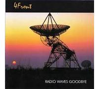 4FRONT - Radio Waves Goodbye
