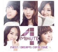 4minute - First/Dreams Come True