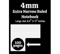 4mm Extra Narrow Ruled Notebook: Thin Line Writing Journal: Compact Ruled Paper for Precise and Neat Handwriting - 4mm Line Spacing, Large 8.5” x 11”, 100 Pages, Perfect for Students, Professionals & Writers