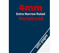 4mm Extra Narrow Ruled Notebook: Thin Line Writing Journal: Compact Ruled Paper for Precise and Neat Handwriting - 4mm Line Spacing, Large 8.5” x 11”, 100 Pages, Perfect for Students, Professionals & Writers
