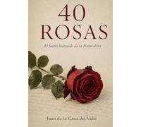 4O Rosas: El sabio instruido de la nturaleza