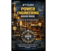 4TH CLASS POWER ENGINERING BRAIN BOOK, A Complete A1-A2-A3-A4 Mastery Workbook: A complete structured, exam oriented 4th Class Power Engineering Volume A - written by engineers, for engineers.
