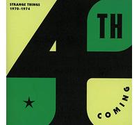 4Th Coming - Strange Things: 1970-1974