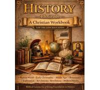4th Grade History: A Christian Homeschool Workbook
