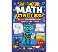 4th Grade Math Activity Book: Puzzles, Solutions, Math Charts, Number Search, Sudoku | 6x9 inches ,105 pages | Homeschooling, teachers, students, fun with Math