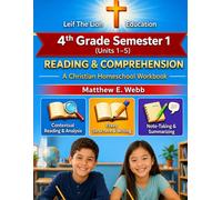 4th Grade Reading and Comprehension - Semester 1: A Christian Homeschool Workbook (Units 1 - 5)