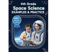 4th Grade Space Science Examples & Practice: Unlock 4th-Grade Space Science Success with 24 Guided Lessons & 400+ Short-Answer Practice Problems