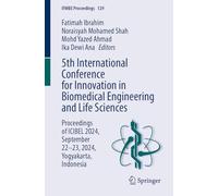 4th International Conference for Innovation in Biomedical Engineering and Life Sciences: Proceedings of Icibel 2024, September 22-23, 2024, Yogyakarta, Indonesia: 129