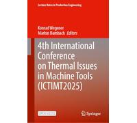 4th International Conference on Thermal Issues in Machine Tools-ictimt2025