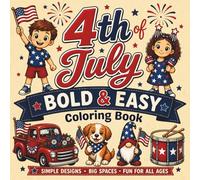 4th of July Bold & Easy Coloring Book: Celebrating America’s 250th Anniversary
