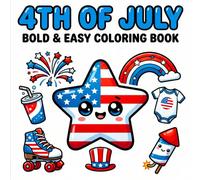 4th of July Bold & Easy Coloring Book for Adults & Kids: Fun & Simple Patriotic Designs with Stars, Flags, Fireworks & Cute USA-Themed Illustrations for Relaxing Creativity