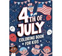 4th of July Coloring Book for Kids: A Festive Coloring Adventure for Little Patriots