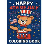 4th of July Coloring Book for Kids Ages 4-8: Fun and Patriotic Independence Day Activity Book with Fireworks, Flags, Cute Animals, and American Pride ... for Toddlers, Preschoolers & Young Children