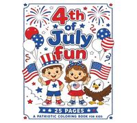 4th of July Fun: 25 Easy & Cute Independence Day Coloring Pages for Kids Ages 3-8