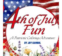 4th of July Fun!: A Patriotic Coloring Adventure