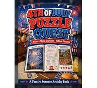4th Of July Puzzle Quest: Mazes, Word Searches, Codebreakers, Bingo, Scavenger Hunts, and Summer Activities for Kids Ages 7-11 with Answers Included