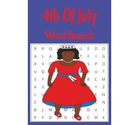4th Of July Word Search Book: Word Search easy to Read Print about 4th Of July, Independence Day, Red white blue and more | 6x9 inches, 110 pages | ... ... Gifts for holidays, vacations, free times