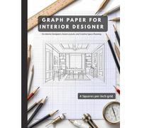 4x4 Grid Graph Paper Notebook for Interior Design - 8.5 x 11 Inches, 112 Pages: Professional Graph Paper for Interior Designers, Room Layouts, and Creative Space Planning