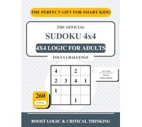 4x4 Logic For Adults: Quick Brain Exercises for Focus - 260 Puzzles for Relaxation & Memory