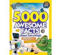 5,000 Awesome Facts (About Everything!): Fascinating facts about animals, science, space, history and more!