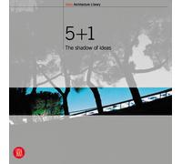 5+1. L'ombra delle ideeThe shadow of ideas - [Skira]