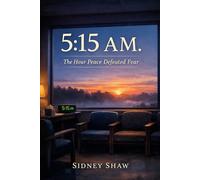 5:15 A.M.: Finding Peace in God While Waiting Through Uncertainty