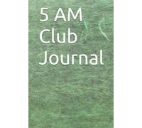 5 AM Club Journal