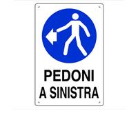 5 CARTELLI SEGNALETICI 40x60 PEDONI A DESTRA/SINISTRA