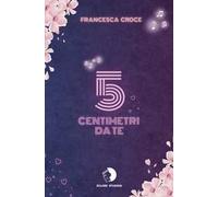 5 centimetri da te