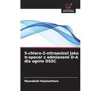 5-chloro-2-nitroanizol jako ¿-spacer z odmianami D-A dla ogniw DSSC