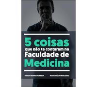 5 coisas que não te contaram na faculdade de medicina: Uma reflexão sobre os perigos do setor